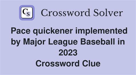 basketball highlights|Pace quickener implemented by Major League Baseball in 2023 .